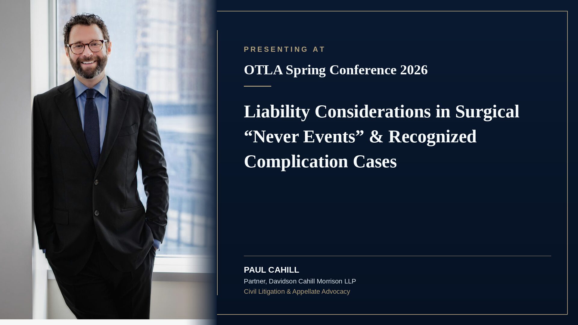 Paul Cahill to Present at OTLA Spring Conference 2026 on Surgical "Never Events" and Recognized Complication Cases