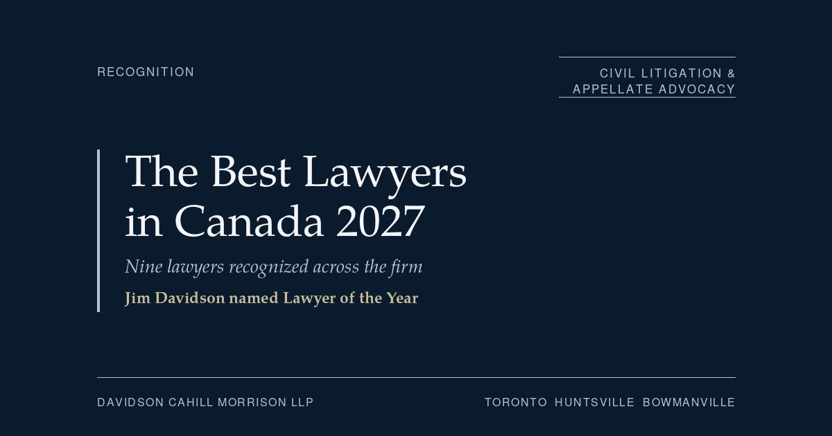 Davidson Cahill Morrison LLP Lawyers Recognized in The Best Lawyers in Canada 2027 Edition | Davidson Cahill Morrison LLP Nine Davidson Cahill Morrison LLP lawyers recognized in The Best Lawyers in Canada 2027, including Lawyer of the Year Jim Davidson.